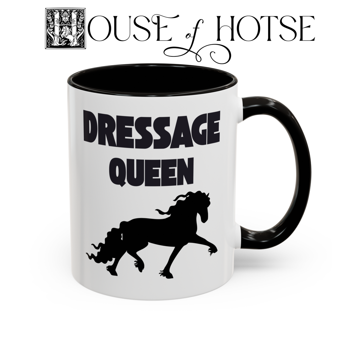 House of Hotse “Dressage Queen” Mug