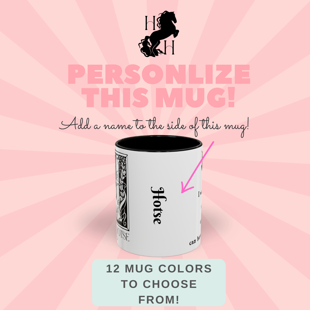 House of Hotse Mug: "I Work Hard So My Unicorn Can Have A Better Life"
